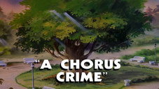 A Chorus Crime
