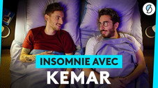 Insomnie avec Kemar