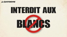 Interdit aux blancs