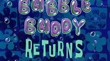 Bubble Buddy Returns