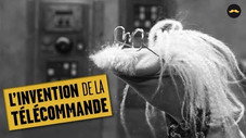L'invention de la télécommande