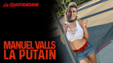 Manuel Valls la putain