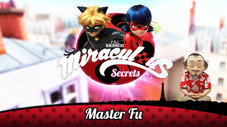 Miraculous Secrets: Master Fu