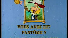Vous avez dit fantôme ?