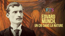 Edvard Munch, un cri dans la nature