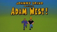 Johnny Bravo rencontre Adam West !