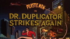 Le retour du Dr Duplicator