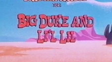 Big Duke et Li'l Lil