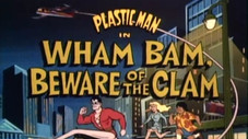 Wham Bam, gare à The Clam
