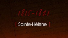 Sainte Hélène (1815-1821)
