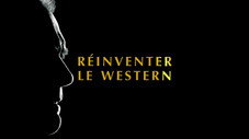 Réinventer le Western
