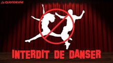 Interdit de danser