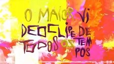 O Maior Videoclipe de Todos os Tempos