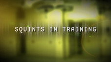 Squints In Training