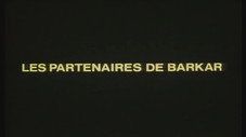 Les Partenaires de Barkar : 1ère partie