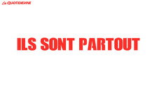 Ils sont partout