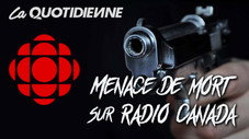 Menace de mort sur Radio Canada