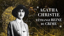 Agatha Christie, l'étrange reine du crime