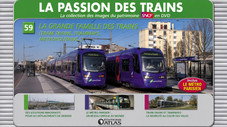 La grande famille des trains : Tram-trains, tramways, métropolitains