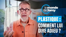 Plastique : comment lui dire adieu ?