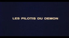 Les pilotis du démon : 1ère partie