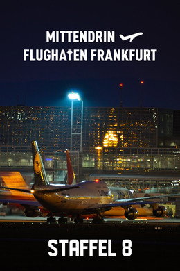 Mittendrin - Flughafen Frankfurt