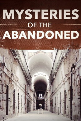 Mysteries of the Abandoned