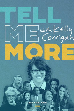 Tell Me More With Kelly Corrigan