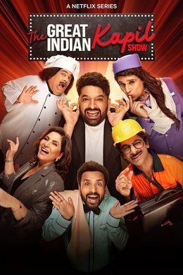 The Great Indian Kapil Show The Great Indian Kapil Show