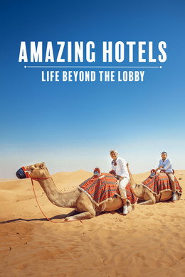 Amazing Hotels: Life Beyond the Lobby