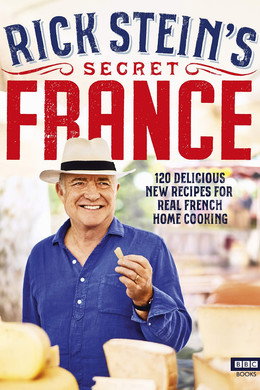 Rick Stein's Secret France