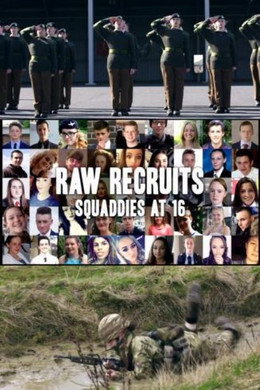 Raw Recruits: Squaddies at 16
