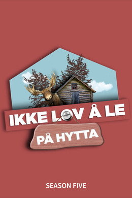 Ikke lov å le på hytta