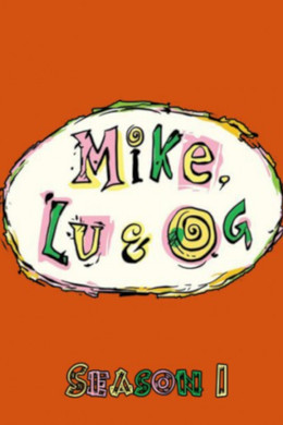 Mike, Lu & Og