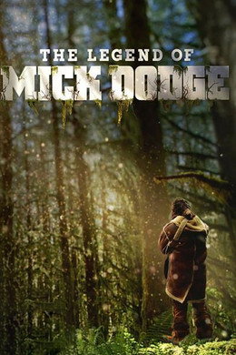 The Legend of Mick Dodge