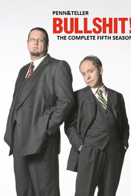 Penn & Teller: Bullshit!