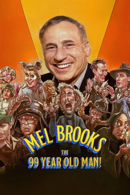 Mel Brooks: The 99 Year Old Man!