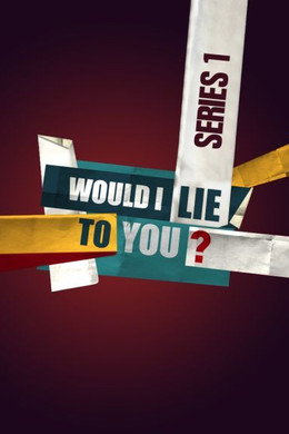 Would I Lie to You?