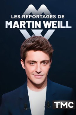 Les Reportages de Martin Weill
