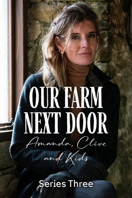 Our Farm Next Door: Amanda, Clive and Kids