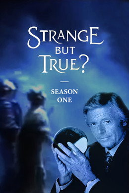 Strange but True?
