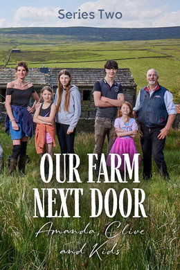 Our Farm Next Door: Amanda, Clive and Kids