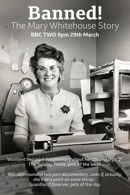 Banned! The Mary Whitehouse Story