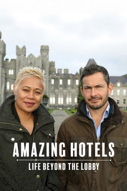 Amazing Hotels: Life Beyond the Lobby