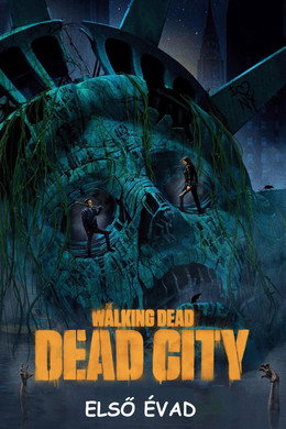 The Walking Dead: Dead City
