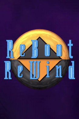 ReBoot ReWind