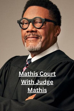 Mathis Court With Judge Mathis