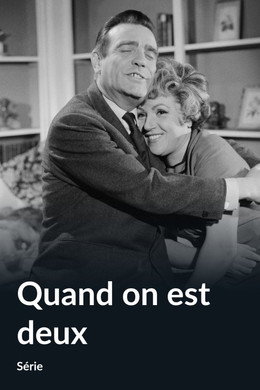 Quand on est deux