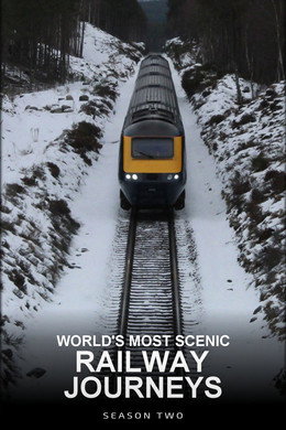 World's Most Scenic Railway Journeys