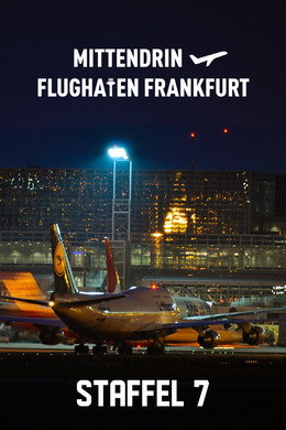 Mittendrin - Flughafen Frankfurt